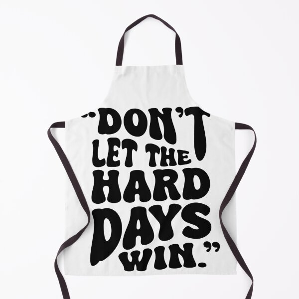 Item preview, "Don't let the hard days win." designed and sold by literartyghost.