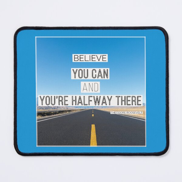 Item preview, Believe you can and you're halfway there ▩ designed and sold by cabana.space.