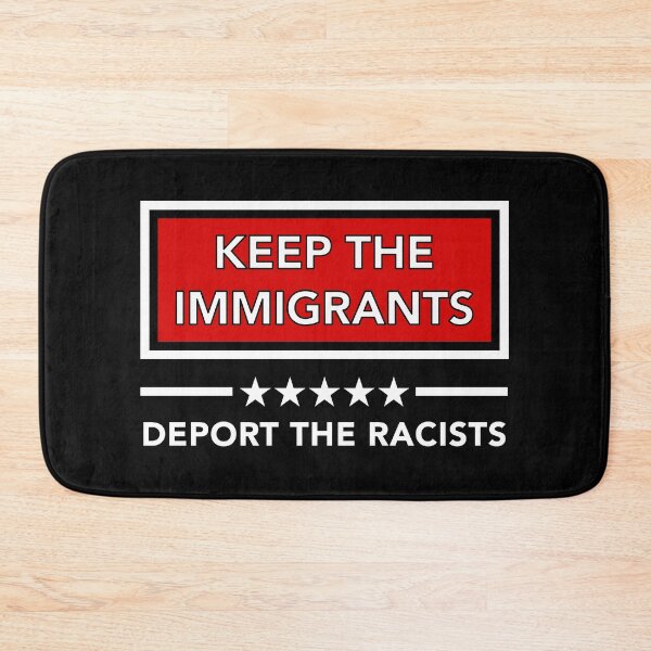 Item preview, KEEP THE IMMIGRANTS - DEPORT THE RACISTS designed and sold by Thelittlelord.