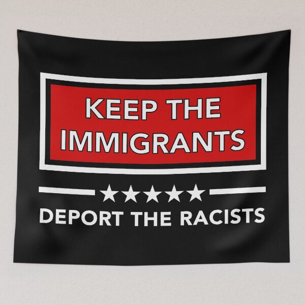 Item preview, KEEP THE IMMIGRANTS - DEPORT THE RACISTS designed and sold by Thelittlelord.