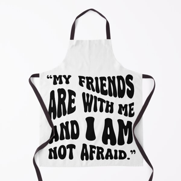 Item preview, My friends are with me, and I am not afraid designed and sold by literartyghost.
