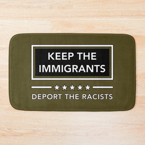 Item preview, KEEP THE IMMIGRANTS - DEPORT THE RACISTS 2.0 designed and sold by Thelittlelord.
