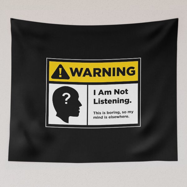 Item preview, Warning I Am Not Listening designed and sold by vonplatypus.