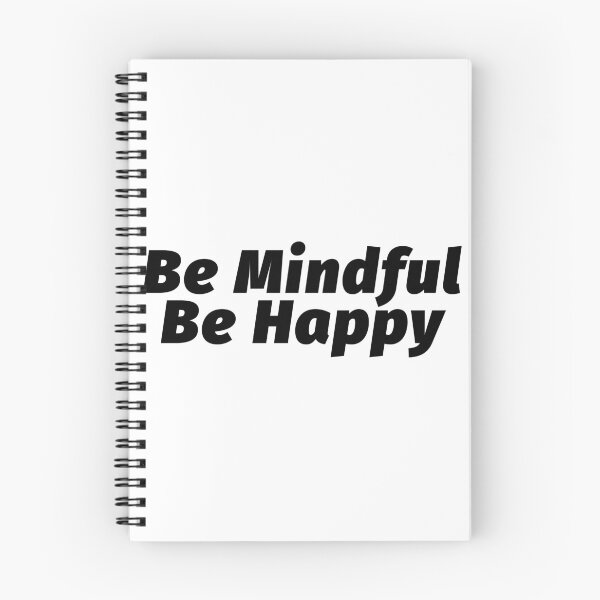 Item preview, Mindfulness - Be Mindful Be Happy Be Present designed and sold by wakluz90.