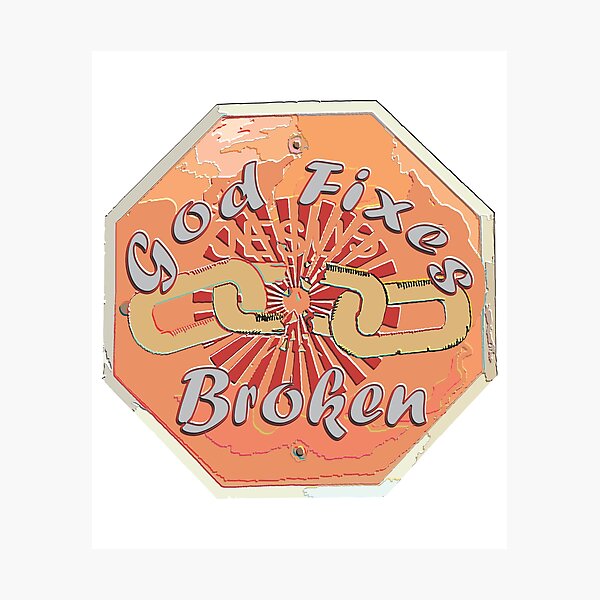 Item preview, God Fixes Broken designed and sold by TerScott.