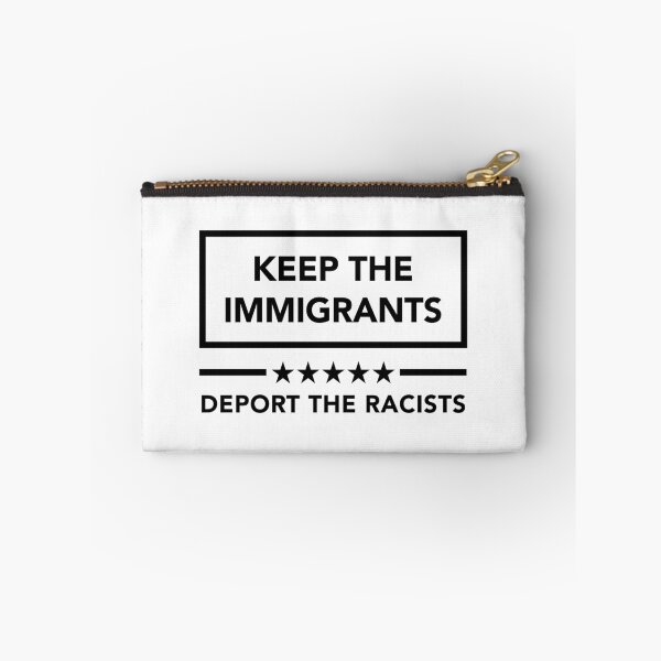 Item preview, KEEP THE IMMIGRANTS - DEPORT THE RACISTS (black) designed and sold by Thelittlelord.