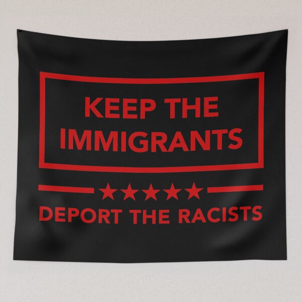 Item preview, KEEP THE IMMIGRANTS - DEPORT THE RACISTS (red) designed and sold by Thelittlelord.
