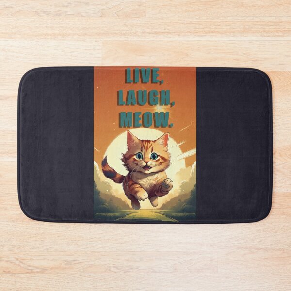 Item preview, Live, laugh, meow CUTE ADORABLE KITTY designed and sold by La Loca.