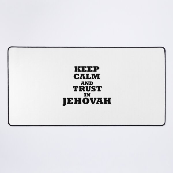 Item preview, keep calm and trust in Jehovah designed and sold by EvaAngel.