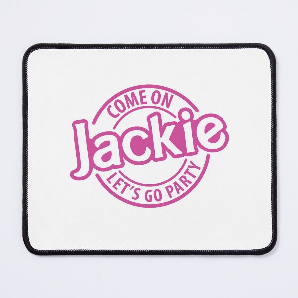 Item preview, Come on Jackie Let's go party designed and sold by jazzydevil.