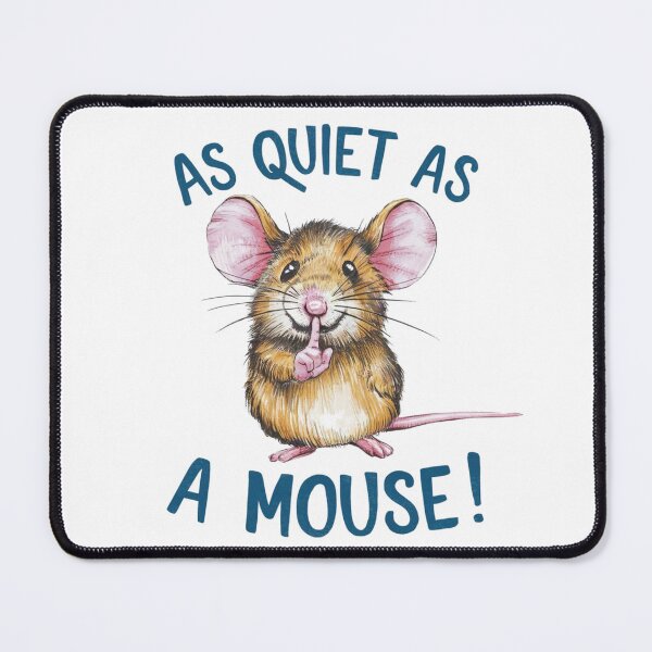 Item preview, As Quiet as A Mouse designed and sold by Gentle40Winks.