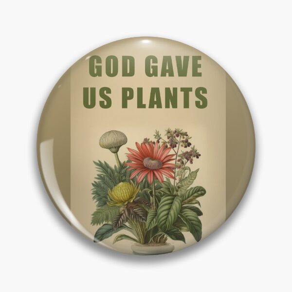Item preview, God Gave Us Plants designed and sold by La Loca.