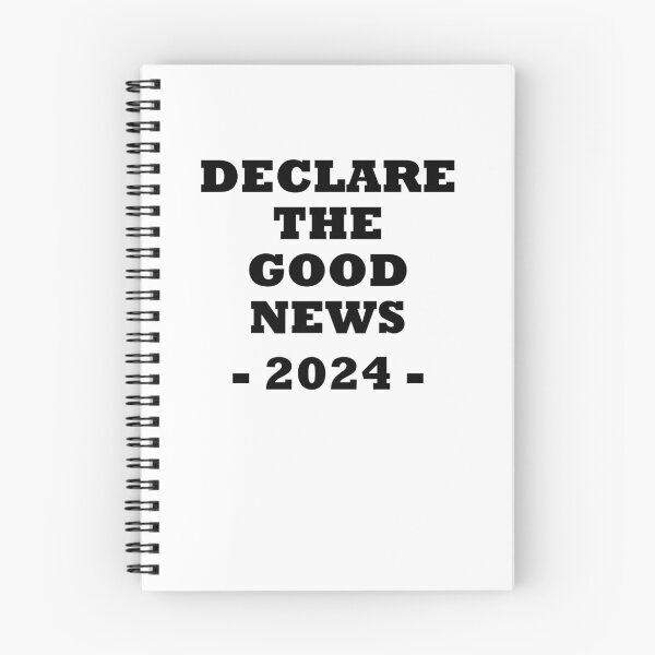 Item preview, Declare the good news 2024 - bold black text designed and sold by EvaAngel.