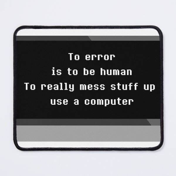 Item preview, To Error is to be Human designed and sold by shannonigans019.