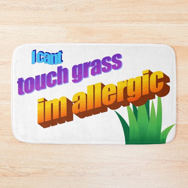 Item preview, Sorry, I can't touch grass designed and sold by puellaignava.