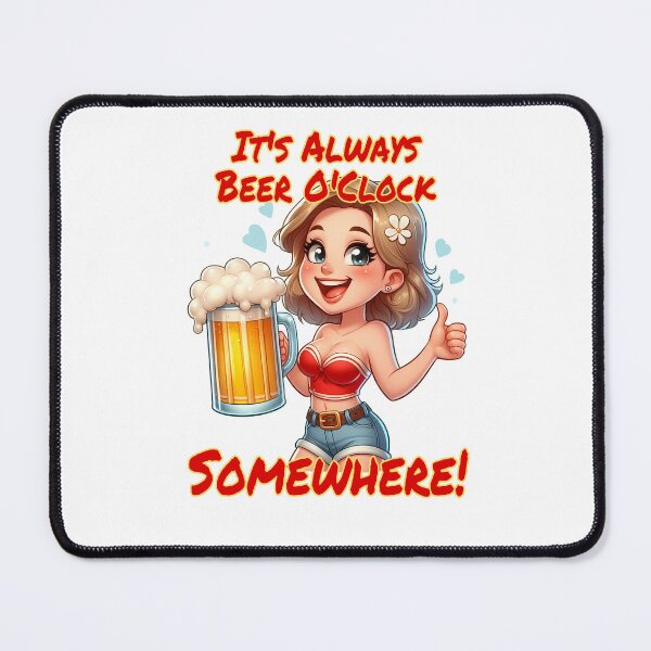 Item preview, It's always beer o'clock, somewhere!  designed and sold by Black Sands Art.