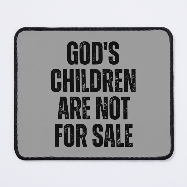 Item preview, "God's Children Are Not For Sale: Faith and Justice - Anti-Trafficking Inspirational Quote Text Design" designed and sold by artworkathome.
