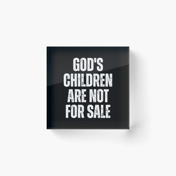 Item preview, "God's Children Are Not For Sale: Faith and Justice - Anti-Trafficking Inspirational Quote Text Design" designed and sold by artworkathome.