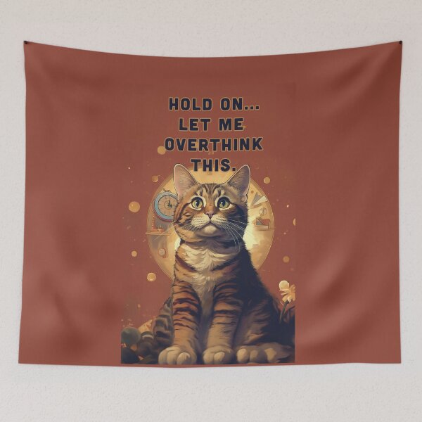 Item preview, CUTE KITTY OVERTHINK QUOTES designed and sold by La Loca.