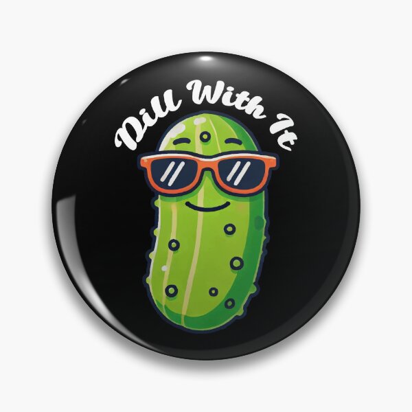 Item preview, Dill With It (white text) designed and sold by OlivDesignsCo.