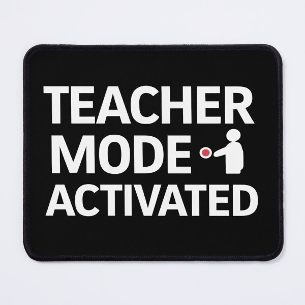 Item preview, Teacher Mode Activated - Button Press designed and sold by SewnMemories.