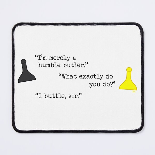 Item preview, Clue Buttle Quote designed and sold by SpectreSparkC.