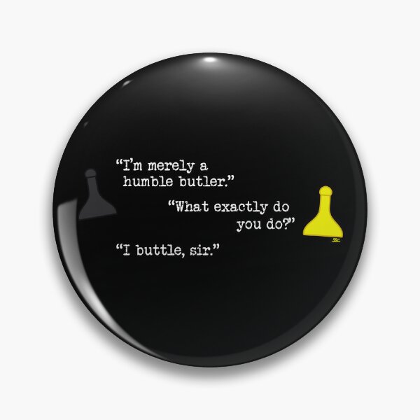 Item preview, Clue Buttle Quote designed and sold by SpectreSparkC.