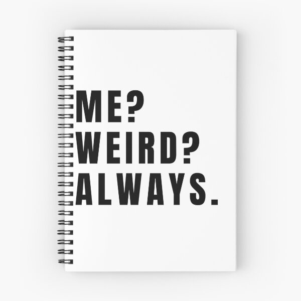 Item preview, Me Weird Always designed and sold by Oreo2020 Creations.