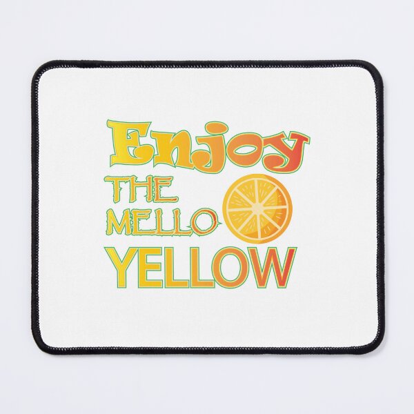 Item preview, Enjoy the Mello Yellow - Mello yello designed and sold by GraphixKing999.