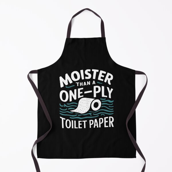 Item preview, Funny Moister Than A One-Ply Toilet Paper designed and sold by HeadTurningArt.