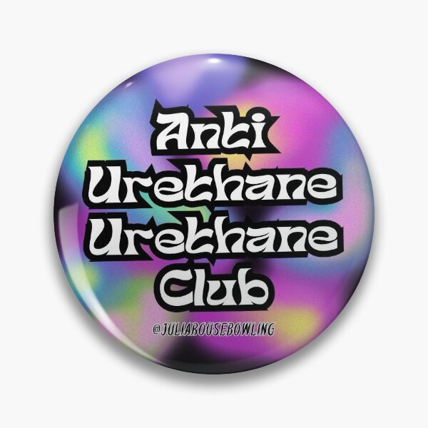 Item preview, Anti Urethane Urethane Club design! designed and sold by juliarbowling.