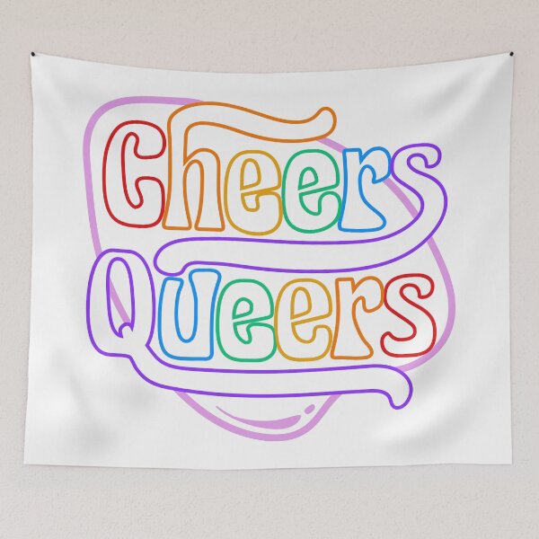 Item preview, Cheers Queers - LGBTQIA+ Support  designed and sold by SuchWowDesign.