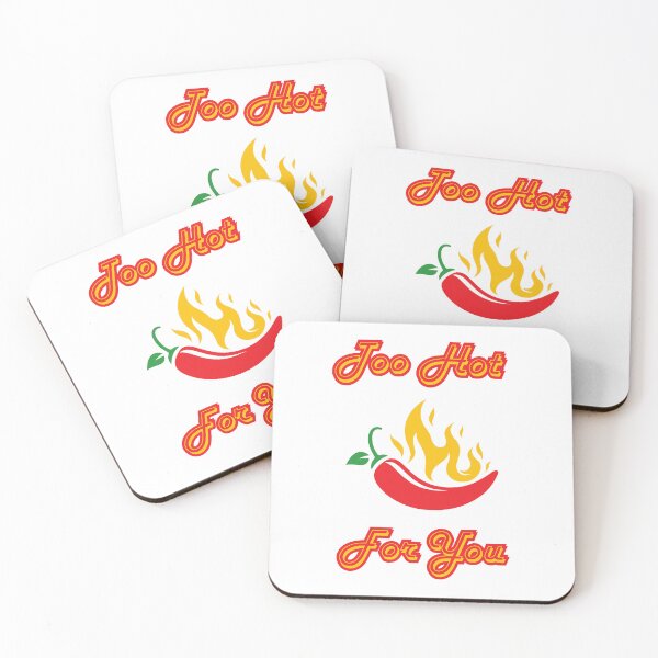 Item preview, Too hot for you designed and sold by Willshire.