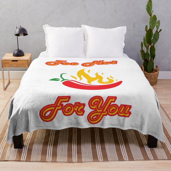 Item preview, Too hot for you designed and sold by Willshire.