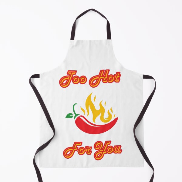 Item preview, Too hot for you designed and sold by Willshire.