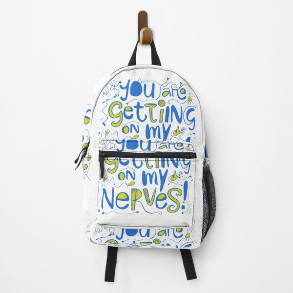 Item preview, You are getting on my Nerves designed and sold by Gentle40Winks.
