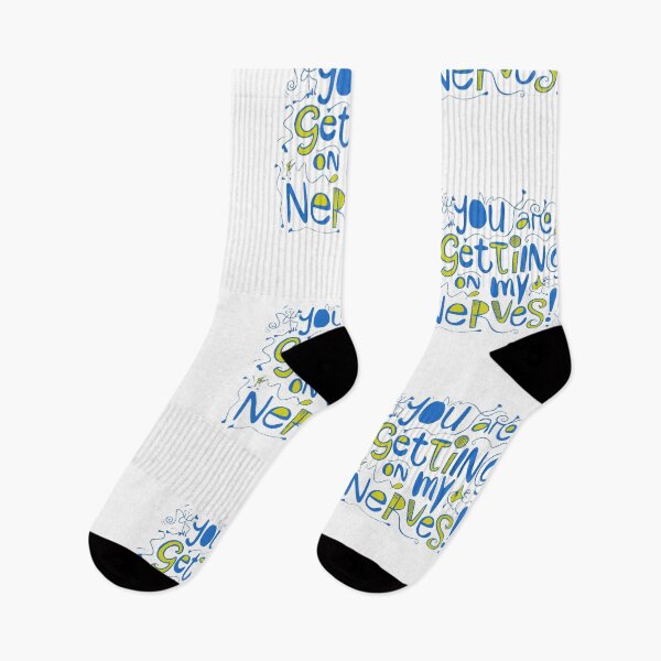 Item preview, You are getting on my Nerves designed and sold by Gentle40Winks.