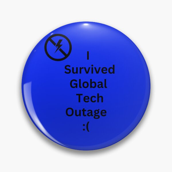 Item preview, I survived global tech outage. designed and sold by Yerral.