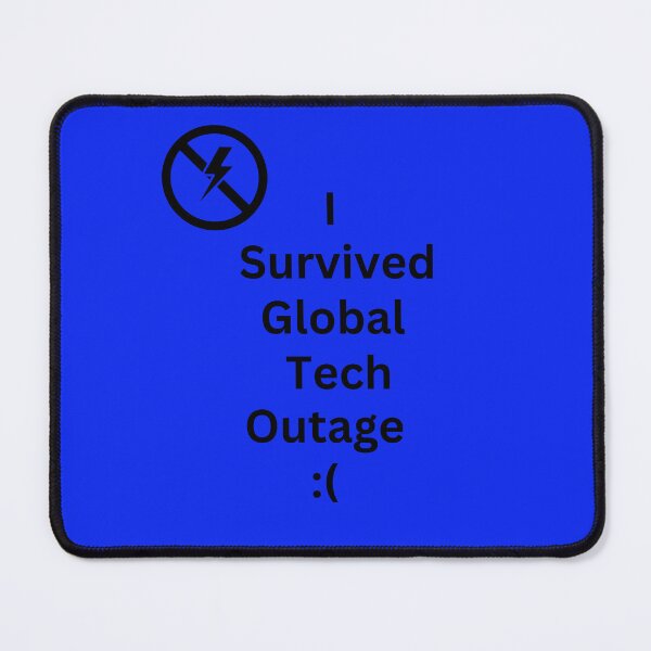 Item preview, I survived global tech outage. designed and sold by Yerral.
