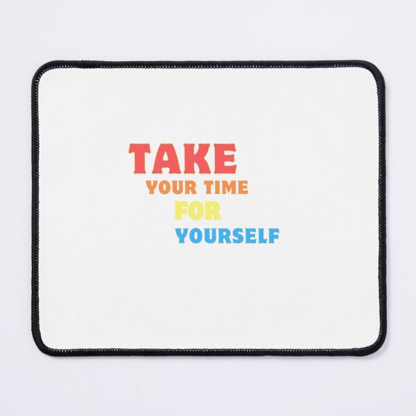 Item preview, take your time for yourself designed and sold by AzulStore1.
