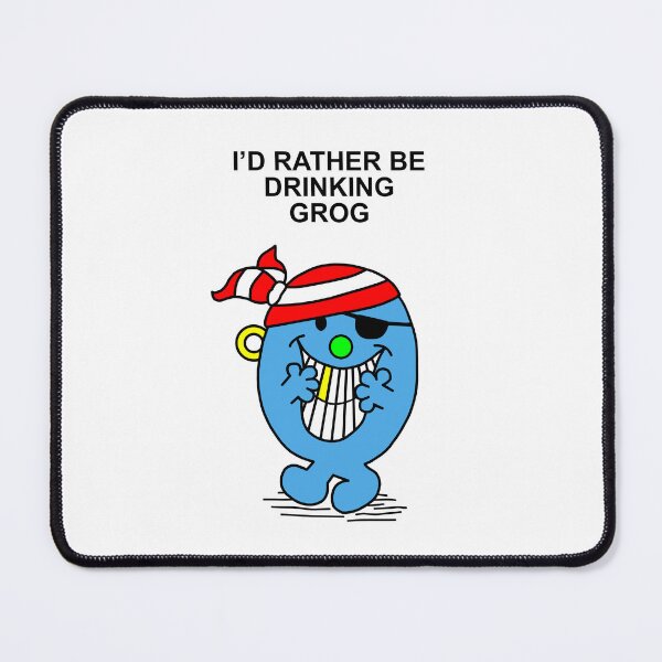 Item preview, Mr Men Pirate Id rather be drinking Grog designed and sold by Scat the cat.