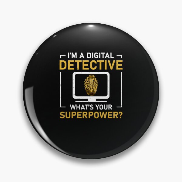 Item preview, I'm A Digital Detective What's Your Superpower Comp Forensic designed and sold by StrongShirts.