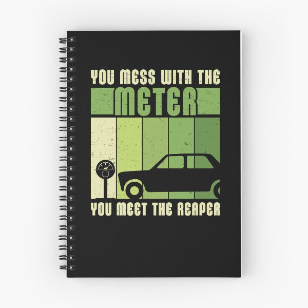 Item preview, You Mess With The Meter You Meet The Reaper Parking Enforcer designed and sold by StrongShirts.