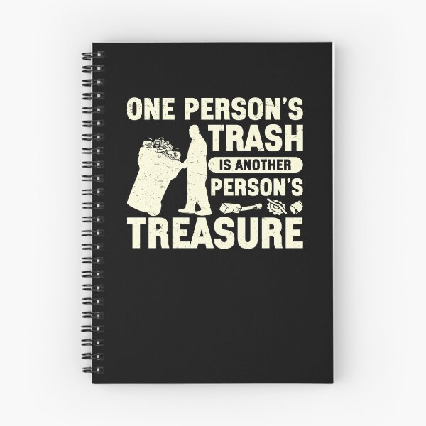 Item preview, One Person's Trash Is Another Person's Treasure Metal Scraps designed and sold by StrongShirts.