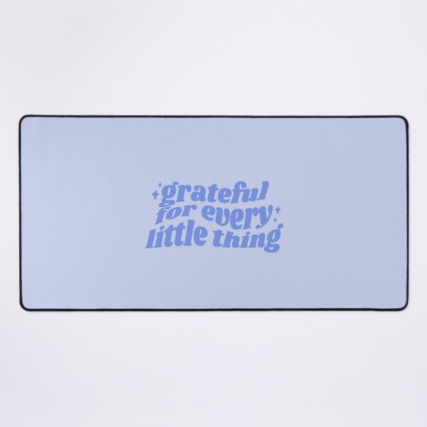 Item preview, Grateful for every little thing - blue quote designed and sold by Cre8iveCat.