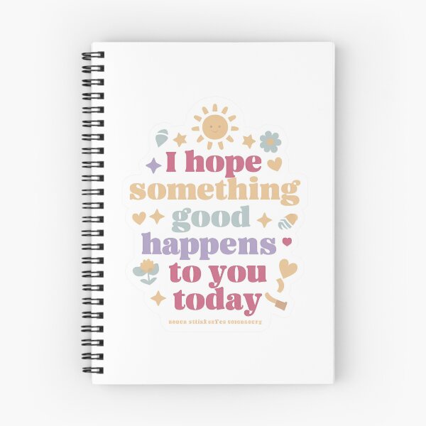 Item preview, I Hope Something Good Happens to You Today designed and sold by Shirts-Popular.