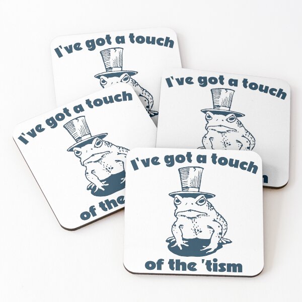 Item preview, I've got a touch of the ‘tism  designed and sold by beaversmarie.