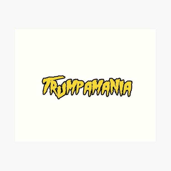 Trumpamania Art Print