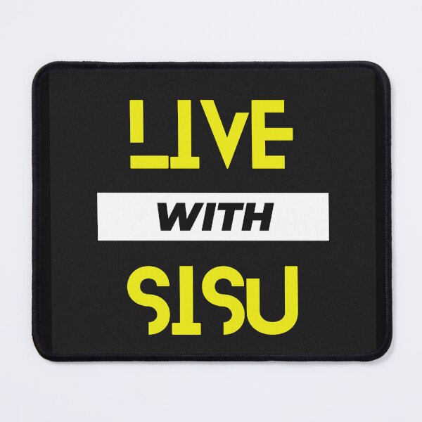 Item preview, Live with SISU designed and sold by MRSTHARRISONJR.