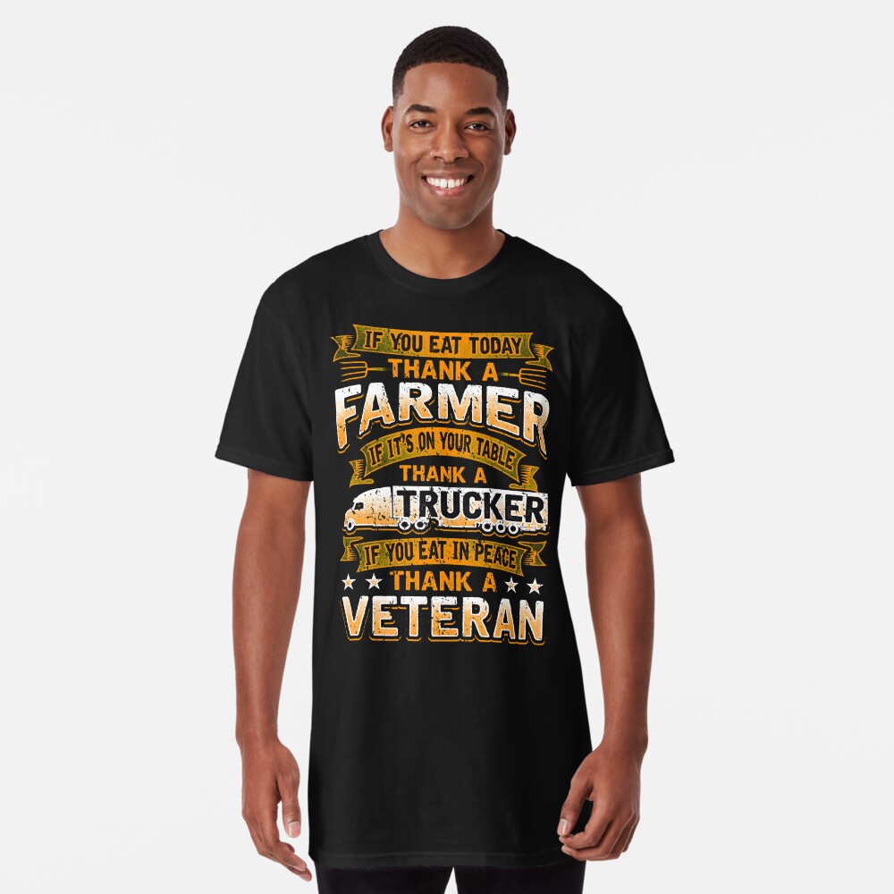 Thank a Farmer Thank a Trucker Thank a Veteran Shirt Apparel and Accessories  Essential T-Shirt for Sale by MarOlv